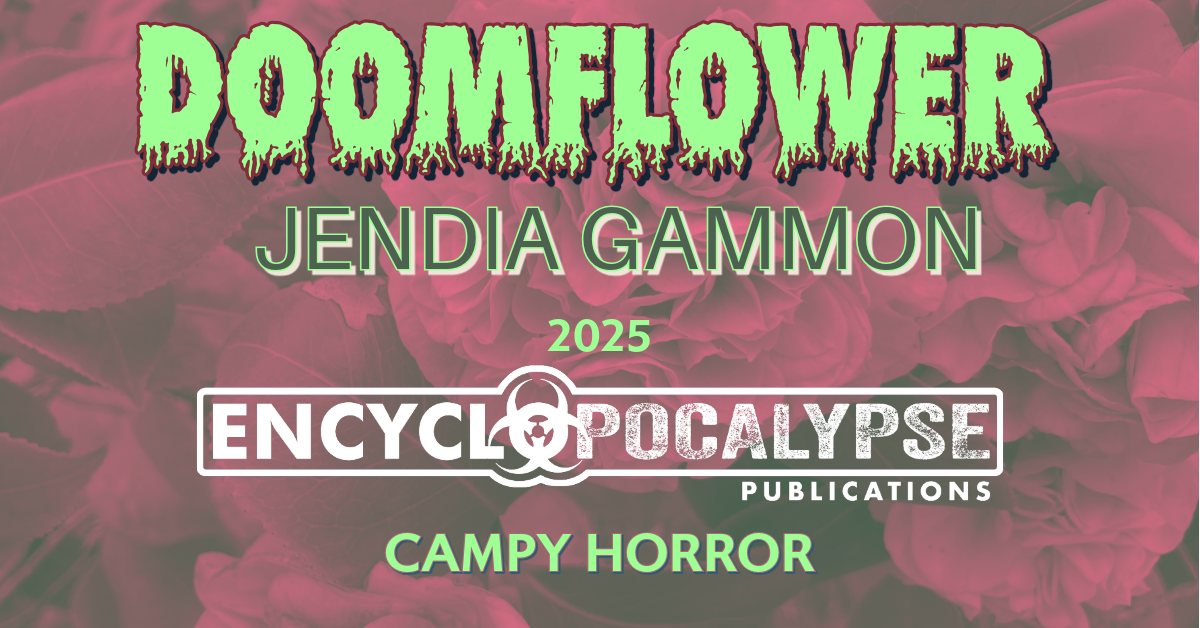 Announcing DOOMFLOWER, My New Campy Horror Novel!