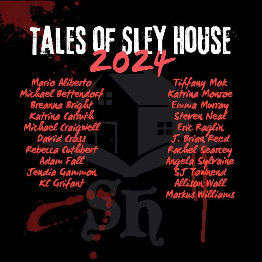 Tales Of Sley House 2024