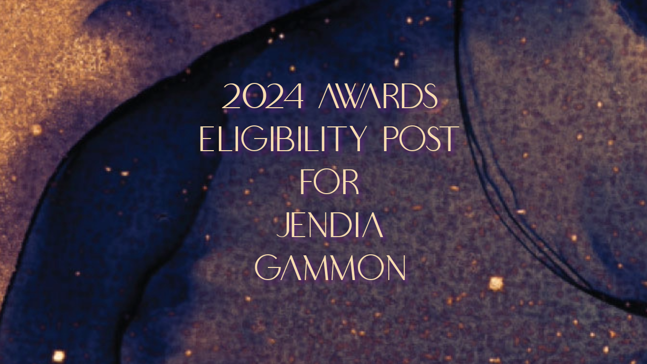 2024 Awards Eligibility Post for Jendia Gammon