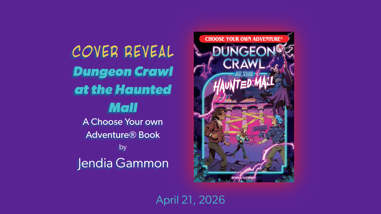Cover Reveal Dungeon Crawl at the Haunted Mall A Choose Your Own Adventure book by Jendia Gammon April 21, 2026