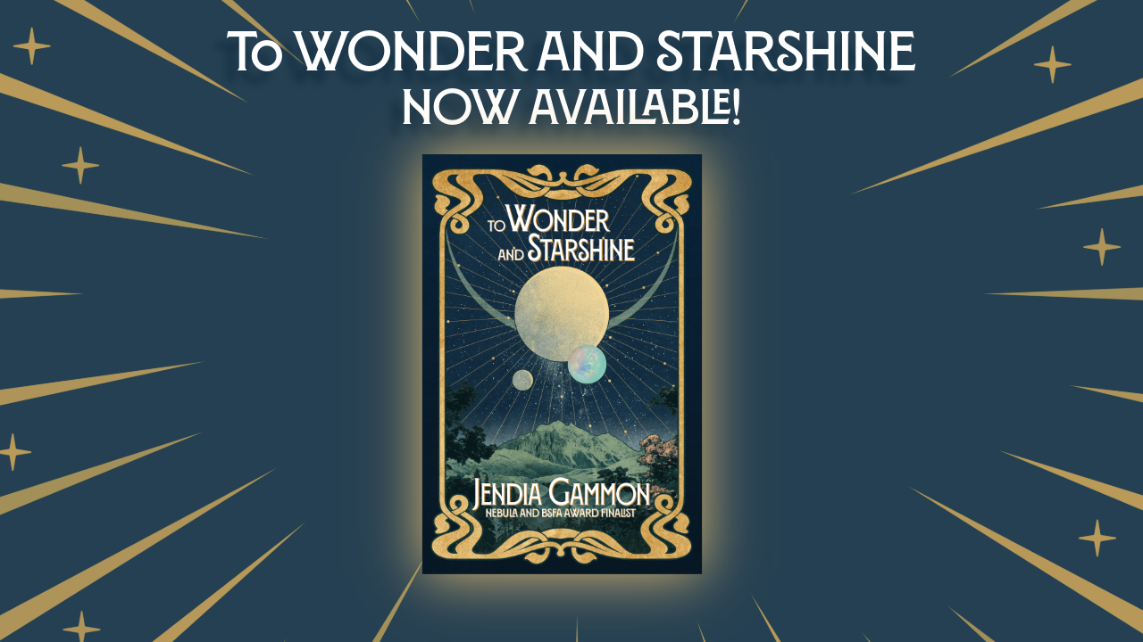 To Wonder and Starshine Now Available