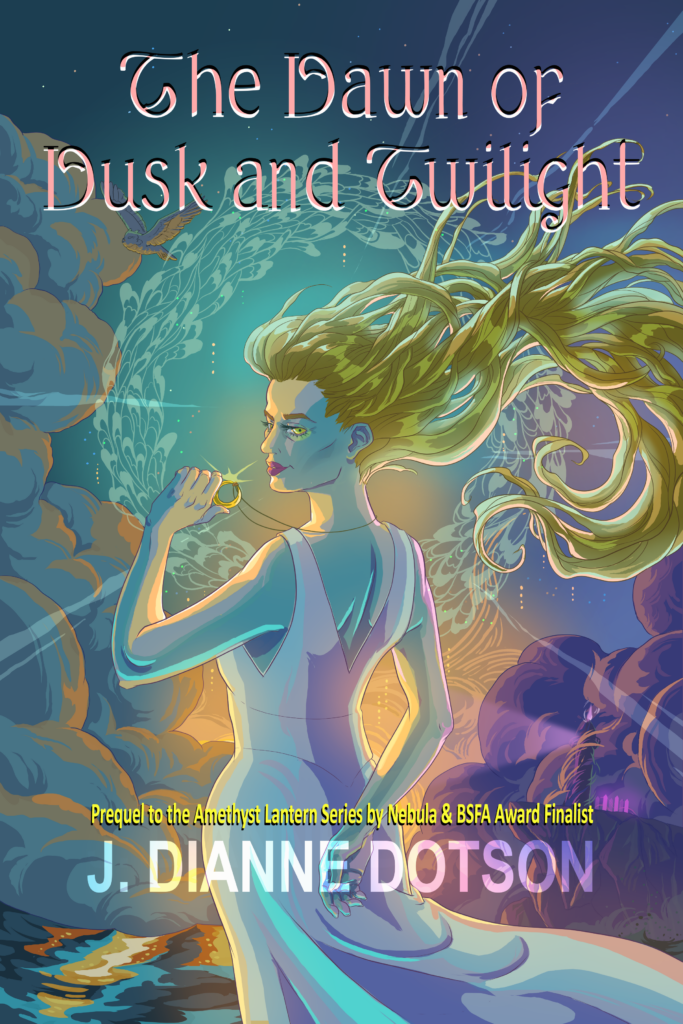 AmethystLantern4_HiRes_withtext_final The Dawn of Dusk and Twilight by Jendia Gammon writing as J. Dianne Dotson. Cover art by Kim Herbst showing a woman with long, blonde hair wearing a sleeveless white dress, standing at the edge of the sea, holding a crescent moon necklace. She is lit by the final rays of the setting sun and surrounded by a circular, swirling pattern. The sky is teal and green and orange fading to deep purples. A lighthouse can be seen on a distant cliff. An owl flies above.