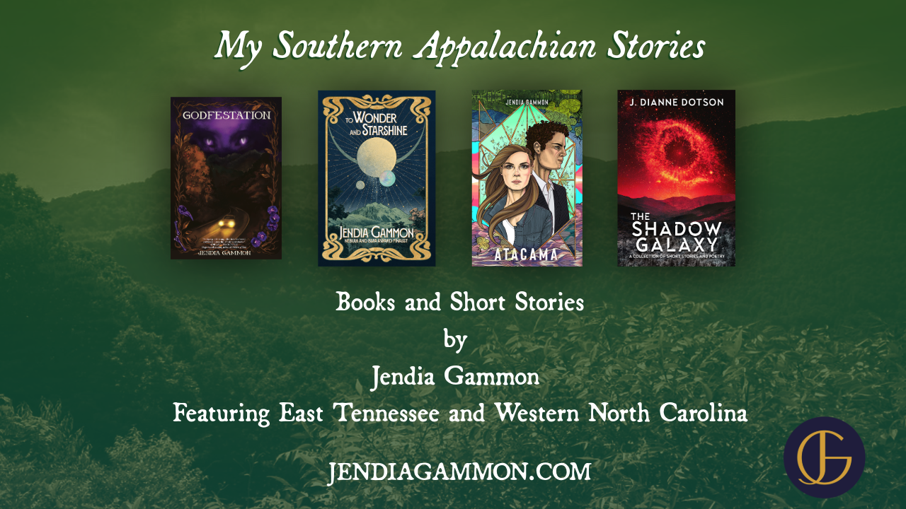 My Southern Appalachian Stories Blog Header - Books and Short Stories by Jendia Gammon Featuring East Tennessee and Western North Carolina